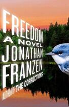 Couverture du livre « Freedom » de Jonathan Franzen aux éditions St Martin's Press