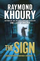 Couverture du livre « THE SIGN » de Raymond Khoury aux éditions Orion Digital