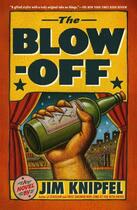 Couverture du livre « The Blow-off » de Knipfel Jim aux éditions Simon & Schuster