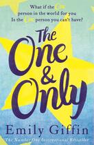 Couverture du livre « One & only » de Emily Giffin aux éditions Hodder