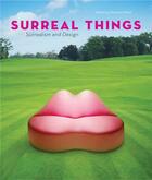Couverture du livre « Surreal things: surrealism and design » de Ghislaine Wood aux éditions Victoria And Albert Museum