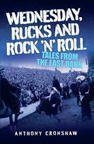 Couverture du livre « Wednesday Rucks and Rock 'n' Roll » de Cronshaw Anthony aux éditions Blake John Digital