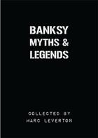 Couverture du livre « Banksy myths & legends » de Leverton aux éditions Carpet Bombing