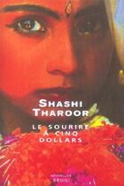 Couverture du livre « Sourire a cinq dollars (le) » de Shashi Tharoor aux éditions Seuil