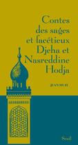 Couverture du livre « Contes des sages et facétieux Djeha et Nasreddine Hodja » de Jean Muzi aux éditions Seuil