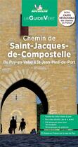 Couverture du livre « Le guide vert : chemin de Saint-Jacques-de-Compostelle » de Collectif Michelin aux éditions Michelin