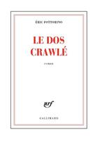 Couverture du livre « Le dos crawlé » de Eric Fottorino aux éditions Gallimard