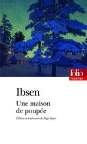 Couverture du livre « Une maison de poupée » de Henrik Ibsen aux éditions Gallimard