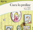 Couverture du livre « Cucu la praline » de Fanny Joly aux éditions Gallimard-jeunesse