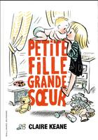 Couverture du livre « Petite fille, grande soeur » de Claire Keane aux éditions Gallimard-jeunesse