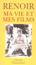 Couverture du livre « Ma vie et mes films » de Jean Renoir aux éditions Flammarion