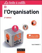 Couverture du livre « La boîte à outils : de l'organisation (2e édition) » de Benoit Pommeret aux éditions Dunod