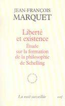 Couverture du livre « Liberte et existence » de Marquet Jean-Francoi aux éditions Cerf
