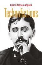 Couverture du livre « Technofictions » de Pierre Cassou-Nogues aux éditions Cerf