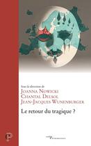 Couverture du livre « Le retour du tragique en Europe ? » de Joanna Nowicki aux éditions Cerf