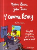 Couverture du livre « Y comme Romy » de Myriam Levain et Julia Tissier aux éditions Robert Laffont