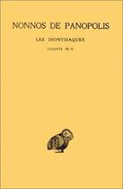 Couverture du livre « Dionysiaques Tome 2 ; ch 3-5 » de Nonnos De Panopolis aux éditions Belles Lettres
