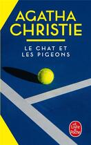 Couverture du livre « Le chat et les pigeons » de Agatha Christie aux éditions Le Livre De Poche