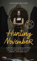 Couverture du livre « Hunting November » de Adriana Mather aux éditions Pocket Jeunesse