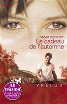 Couverture du livre « Le cadeau de l'automne » de Sarah Mayberry aux éditions Harlequin