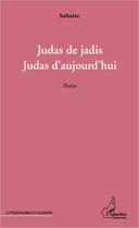 Couverture du livre « Judas de jadis, Judas d'aujourd'hui » de Saltaire aux éditions Harmattan Cameroun