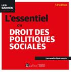 Couverture du livre « L'essentiel du droit des politiques sociales (14e édition) » de Emmanuel Aubin-Kanezuka aux éditions Gualino