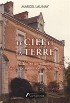 Couverture du livre « Le ciel et la terre » de Marcel Launay aux éditions Amalthee