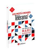 Couverture du livre « Les mots croisés de Télérama t.2 » de Marc Aussitot aux éditions Le Robert