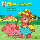 Couverture du livre « Marnie la marmotte ; bienvenue à la ferme » de Pascal Debacque aux éditions Neva