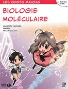 Couverture du livre « Les guides manga : de la biologie moléculaire » de Sakura et Masakaru Takemura et Masayoshi Maeda aux éditions H & K
