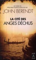 Couverture du livre « La cité des anges déchus » de Berendt-J aux éditions Archipoche