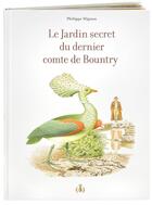 Couverture du livre « Le jardin secret du dernier comte de Bountry » de Philippe Mignon aux éditions Des Grandes Personnes