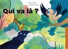 Couverture du livre « QUI VA LA ? _ Kamishibaï » de Anne Mahler et Baptiste Puaud aux éditions Callicephale
