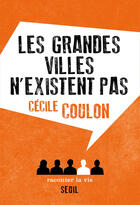 Couverture du livre « Les grandes villes n'existent pas » de Cecile Coulon aux éditions Raconter La Vie