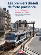 Couverture du livre « Les premiers diesels de forte puissance » de  aux éditions La Vie Du Rail