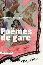 Couverture du livre « Poêmes de gare » de Mathieu Messagier aux éditions Nouvelles Editions Place