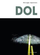 Couverture du livre « Dol » de Philippe Squarzoni aux éditions Delcourt