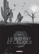 Couverture du livre « Le serpent et la lance Tome 1 : ombre-montagne » de Hub aux éditions Delcourt
