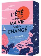 Couverture du livre « L'été où ma vie a changé » de K.L. Walther aux éditions Comet