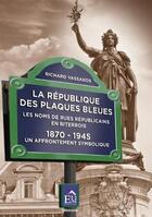 Couverture du livre « La République des plaques bleues » de Vassakos Richard aux éditions Du Mont