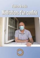 Couverture du livre « Meditations d'un confine » de Bravais Fabrice aux éditions Annickjubien.net