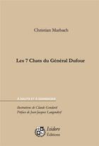 Couverture du livre « Les 7 chats du general dufour » de Christian Marbach aux éditions Isidore Conseil