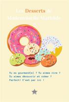 Couverture du livre « Les desserts de mademoiselle mathilde 2 - 