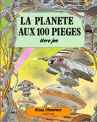 Couverture du livre « Planete Aux 100 Pieges » de Burston aux éditions Grund