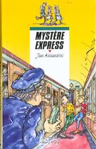 Couverture du livre « Mystere Express » de Jean Alessandrini aux éditions Rageot