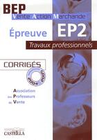 Couverture du livre « Corriges Ep2 Bep Vam 2006 » de Apv aux éditions Casteilla
