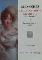 Couverture du livre « Memoires (tome 1-du regne de louis xvi a 1820) - recits d'une tante » de Boigne Comtesse De aux éditions Mercure De France