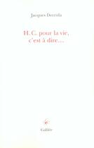 Couverture du livre « H. C. pour la vie, c'est-à-dire... » de Jacques Derrida aux éditions Galilee