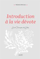 Couverture du livre « Introduction à la vie dévote » de Saint Francois De Sales aux éditions Mame