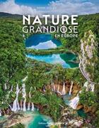 Couverture du livre « Nature grandiose en Europe » de Pierre Deslais aux éditions Ouest France